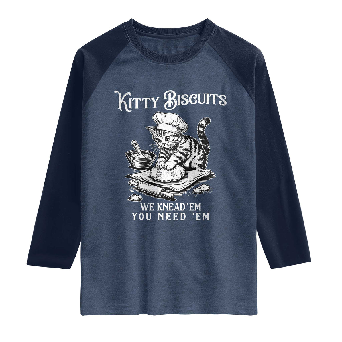 Funny Kitty Biscuits Bakery Raglan Shirt We Knead Em You Need Em TS12 Heather Denim Navy Print Your Wear