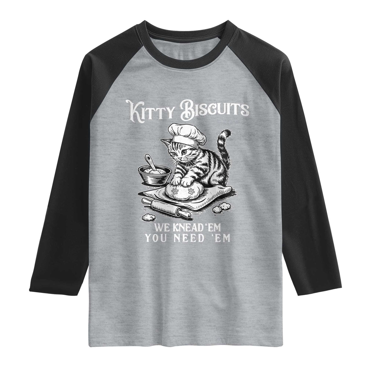 Funny Kitty Biscuits Bakery Raglan Shirt We Knead Em You Need Em TS12 Heather Gray Black Print Your Wear