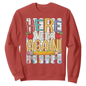 Funny Striped Teacher Back To School Sweatshirt Here We Go Again Welcome Back TS12 Red Print Your Wear