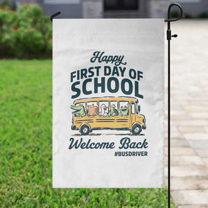 School Bus Driver Gift Garden Flag Happy First Day Of School TS12 Print Your Wear