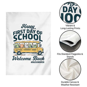 School Bus Driver Gift Garden Flag Happy First Day Of School TS12 Print Your Wear
