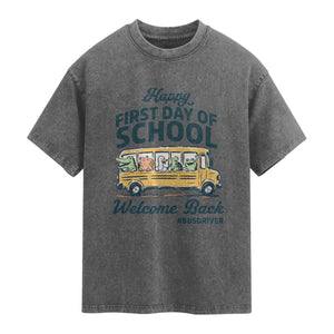 School Bus Driver Gift Washed Cotton T-Shirt Happy First Day Of School