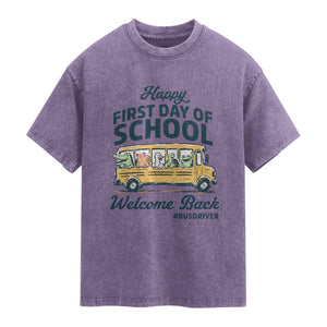 School Bus Driver Gift Washed Cotton T-Shirt Happy First Day Of School