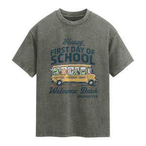 School Bus Driver Gift Washed Cotton T-Shirt Happy First Day Of School