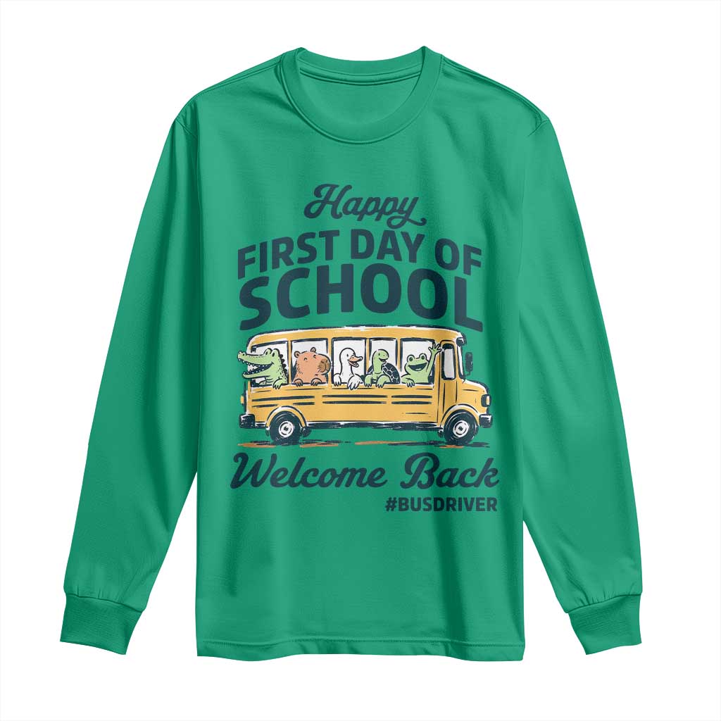 School Bus Driver Gift Long Sleeve Shirt Happy First Day Of School TS12 Irish Green Print Your Wear