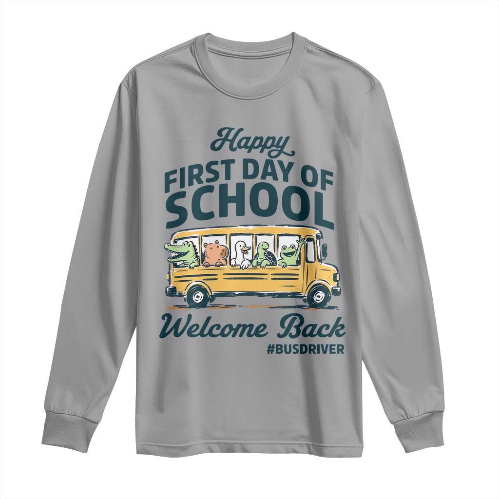 School Bus Driver Gift Long Sleeve Shirt Happy First Day Of School TS12 Sport Gray Print Your Wear