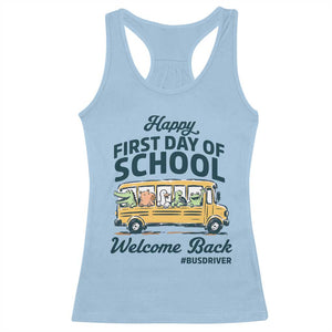 School Bus Driver Gift Racerback Tank Top Happy First Day Of School TS12 Light Blue Print Your Wear