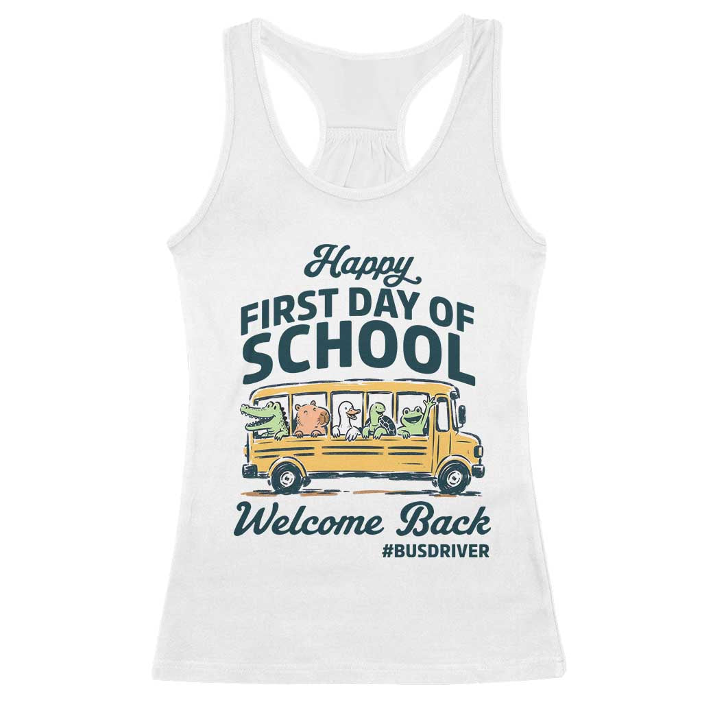 School Bus Driver Gift Racerback Tank Top Happy First Day Of School TS12 White Print Your Wear