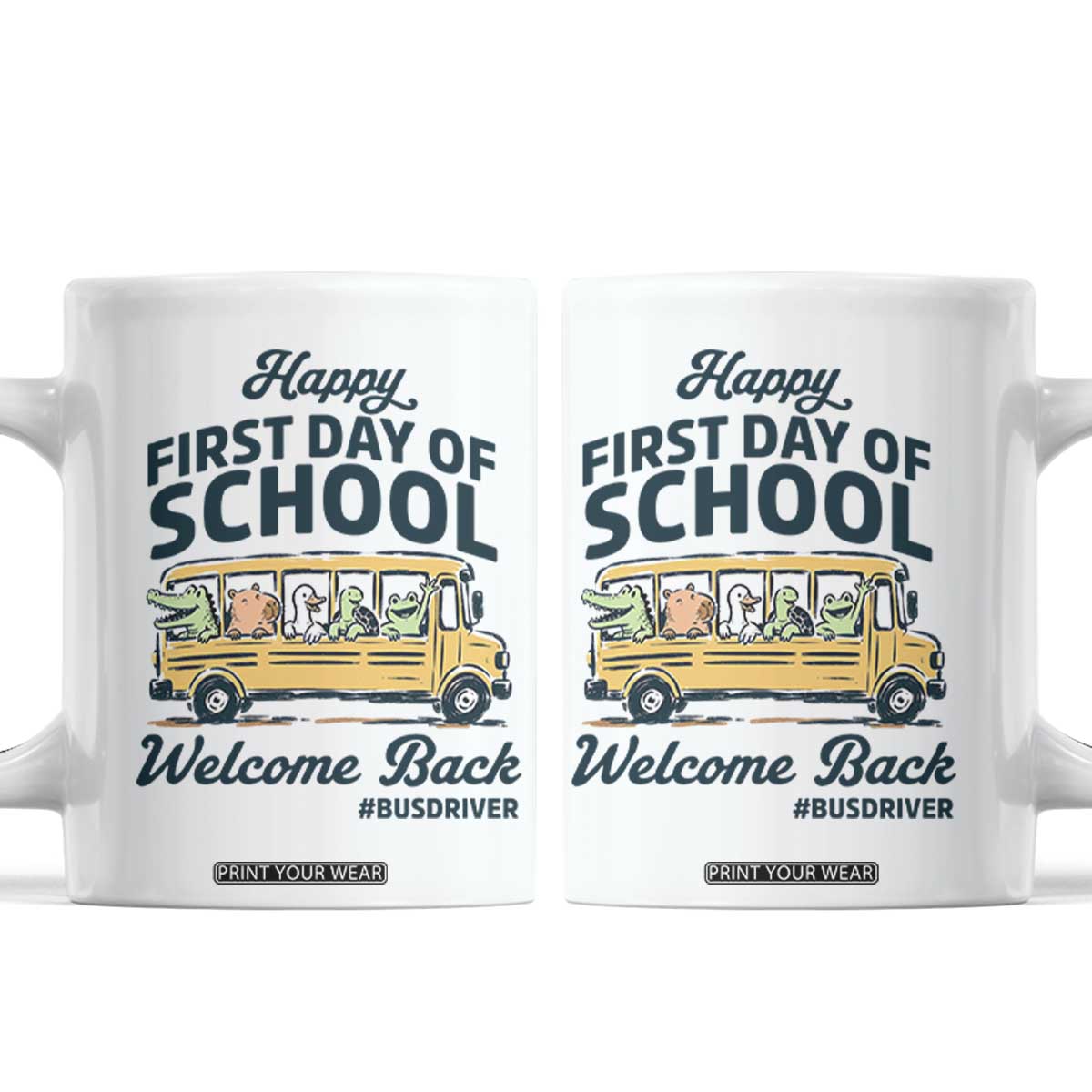 School Bus Driver Gift Coffee Mug Happy First Day Of School TS12 White Print Your Wear