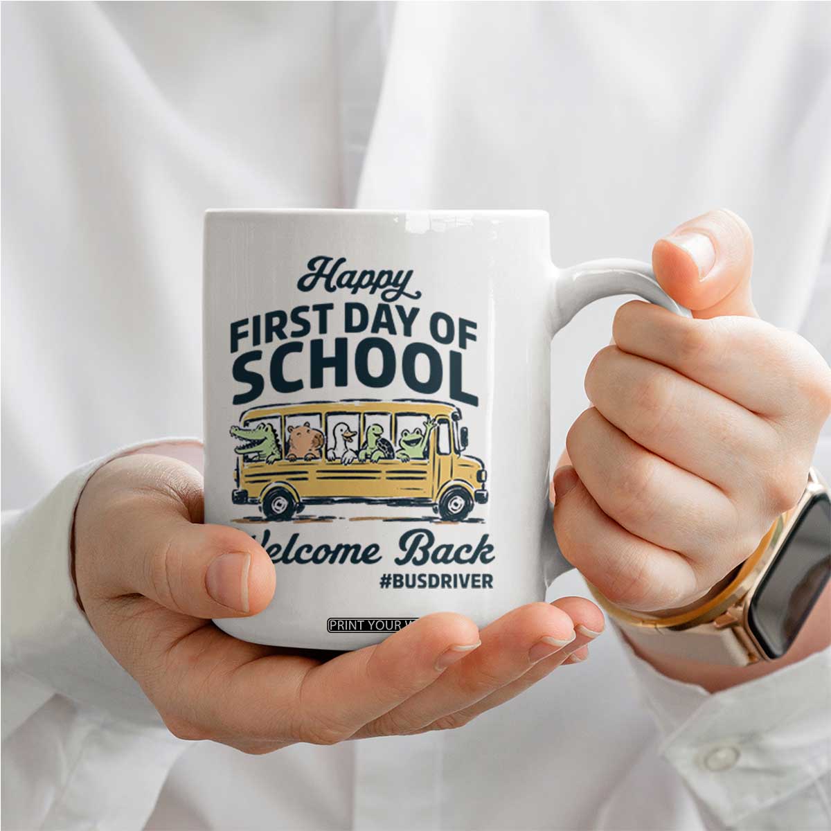 School Bus Driver Gift Coffee Mug Happy First Day Of School TS12 Print Your Wear