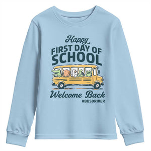 School Bus Driver Gift Youth Sweatshirt Happy First Day Of School TS12 Light Blue Print Your Wear