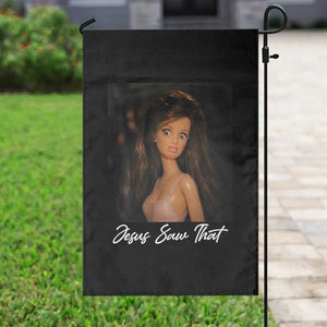 Funny Sassy Christian Doll Face Meme Garden Flag Jesus Saw That TS12 Print Your Wear