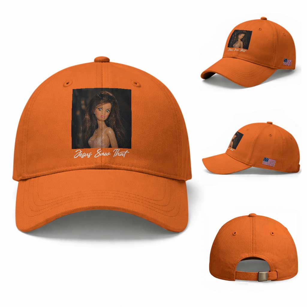Funny Sassy Christian Doll Face Meme Baseball Cap Jesus Saw That TS12 Baseball Cap Universal Fit Orange Print Your Wear