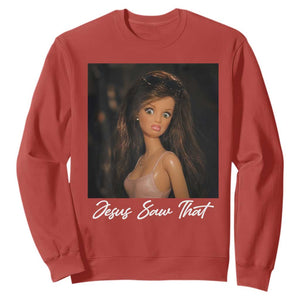 Funny Sassy Christian Doll Face Meme Sweatshirt Jesus Saw That TS12 Red Print Your Wear