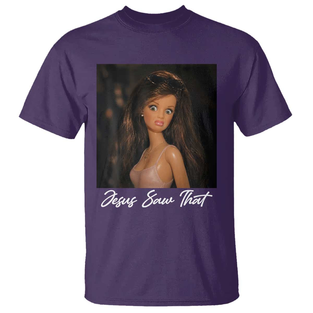 Funny Sassy Christian Doll Face Meme T Shirt Jesus Saw That TS12 Purple Print Your Wear