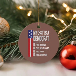 Funny My Cat Is A Democrat Ceramic Ornament Lazy Cat Political Humor TS12 1pc Mocha Print Your Wear