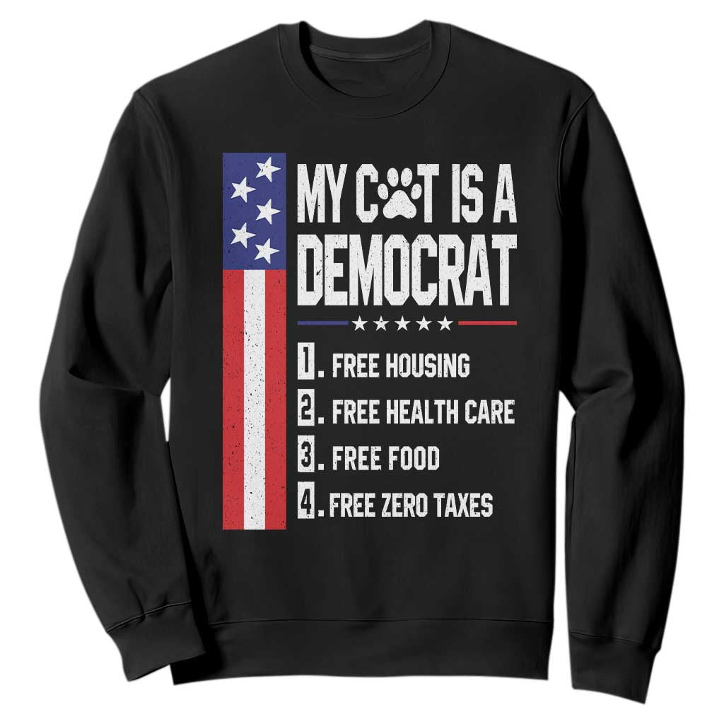 Funny My Cat Is A Democrat Sweatshirt Lazy Cat Political Humor TS12 Black Print Your Wear