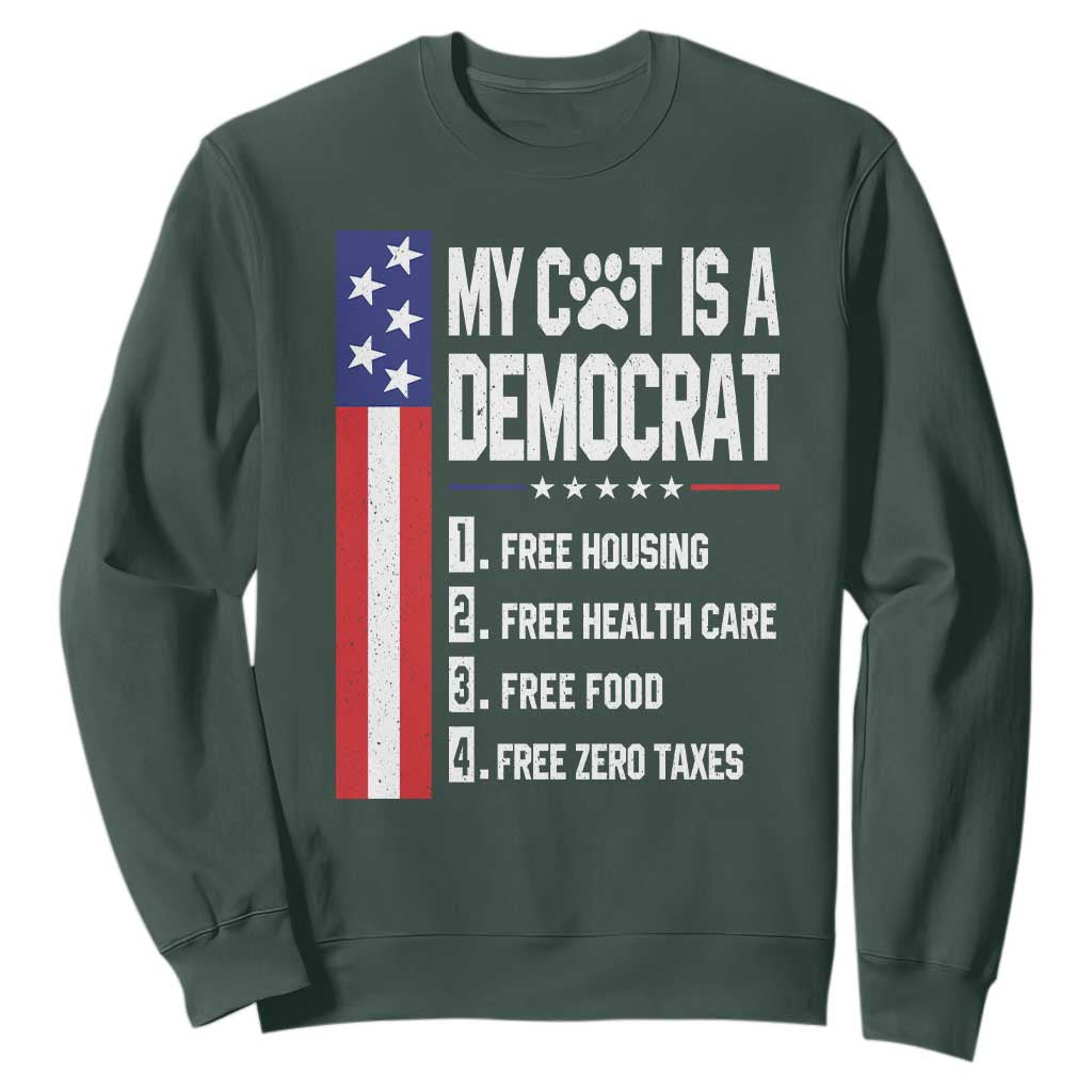 Funny My Cat Is A Democrat Sweatshirt Lazy Cat Political Humor TS12 Dark Forest Green Print Your Wear