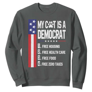 Funny My Cat Is A Democrat Sweatshirt Lazy Cat Political Humor TS12 Dark Heather Print Your Wear