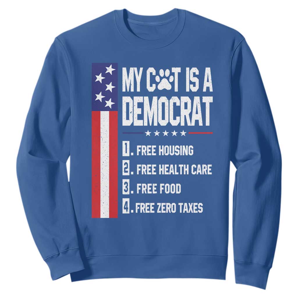 Funny My Cat Is A Democrat Sweatshirt Lazy Cat Political Humor TS12 Royal Blue Print Your Wear