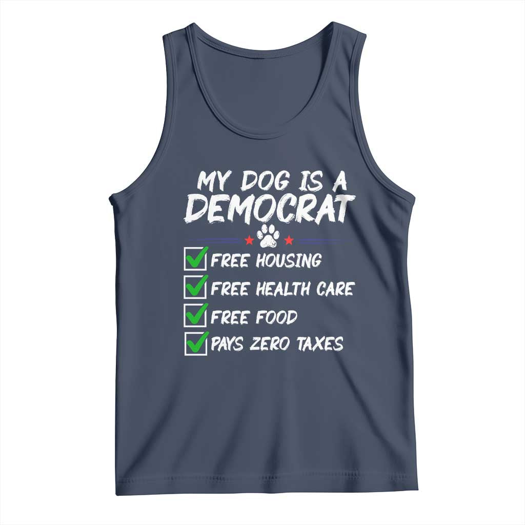 My Dog Is A Democrat Tank Top Funny Political Satire Graphic TS12 Navy Print Your Wear