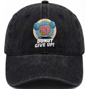 Donut Give Up Washed Cotton Baseball Cap Funny Gym Workout Donut Lover Gift TS12 Print Your Wear