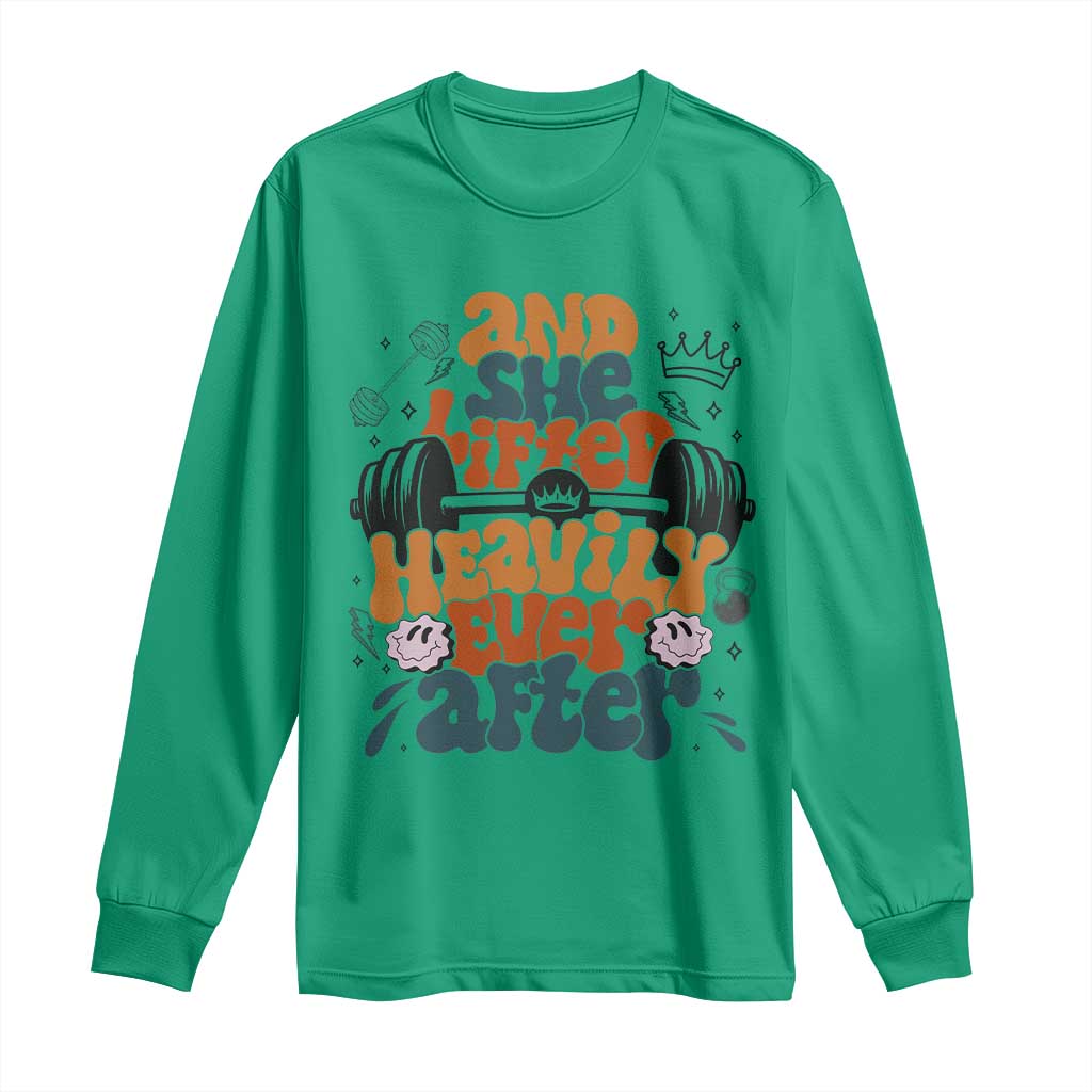 And She Lifted Heavily Ever After Long Sleeve Shirt Funny Gym Workout Gift TS12 Irish Green Print Your Wear