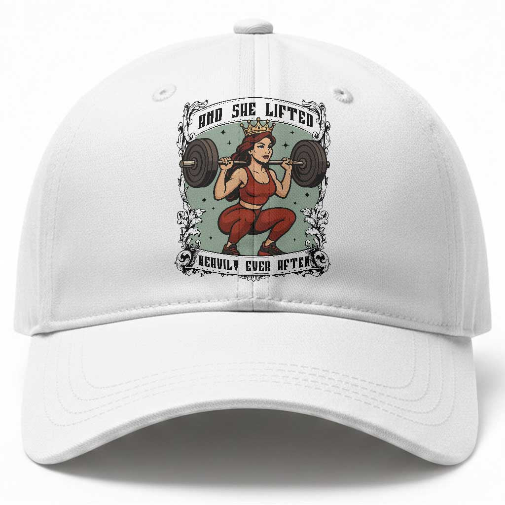 And She Lifted Heavily Ever After Baseball Cap Women Weightlifting Humor Gift TS12 Print Your Wear