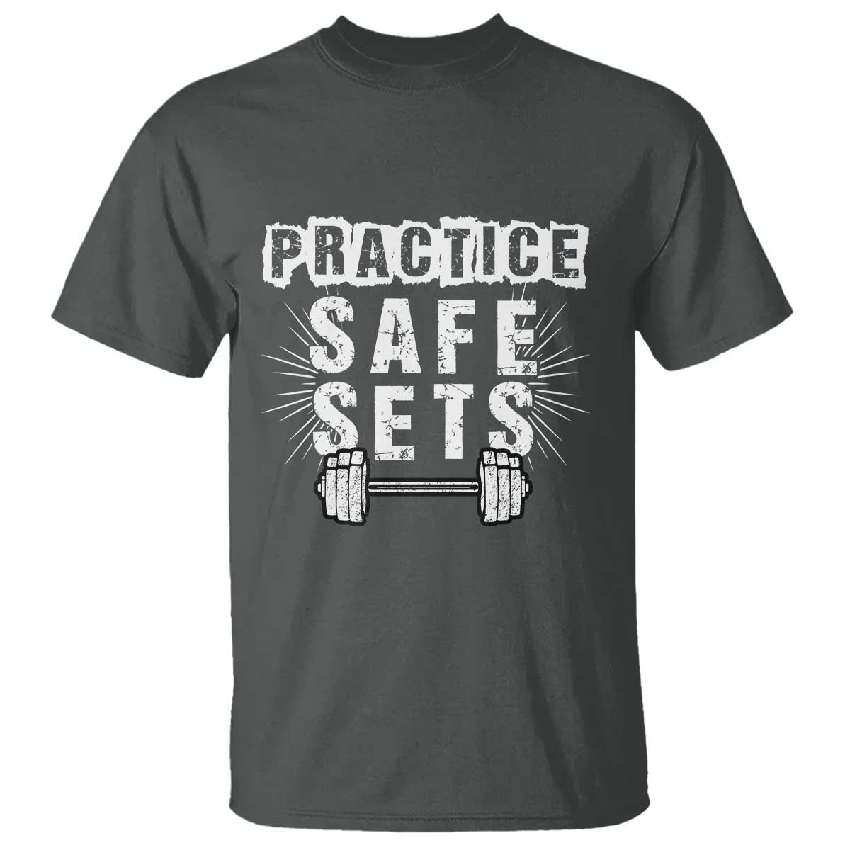 Practice Safe Sets T Shirt Funny Gym Workout Gift TS12 Dark Heather Print Your Wear