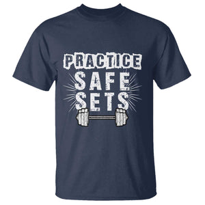 Practice Safe Sets T Shirt Funny Gym Workout Gift TS12 Navy Print Your Wear
