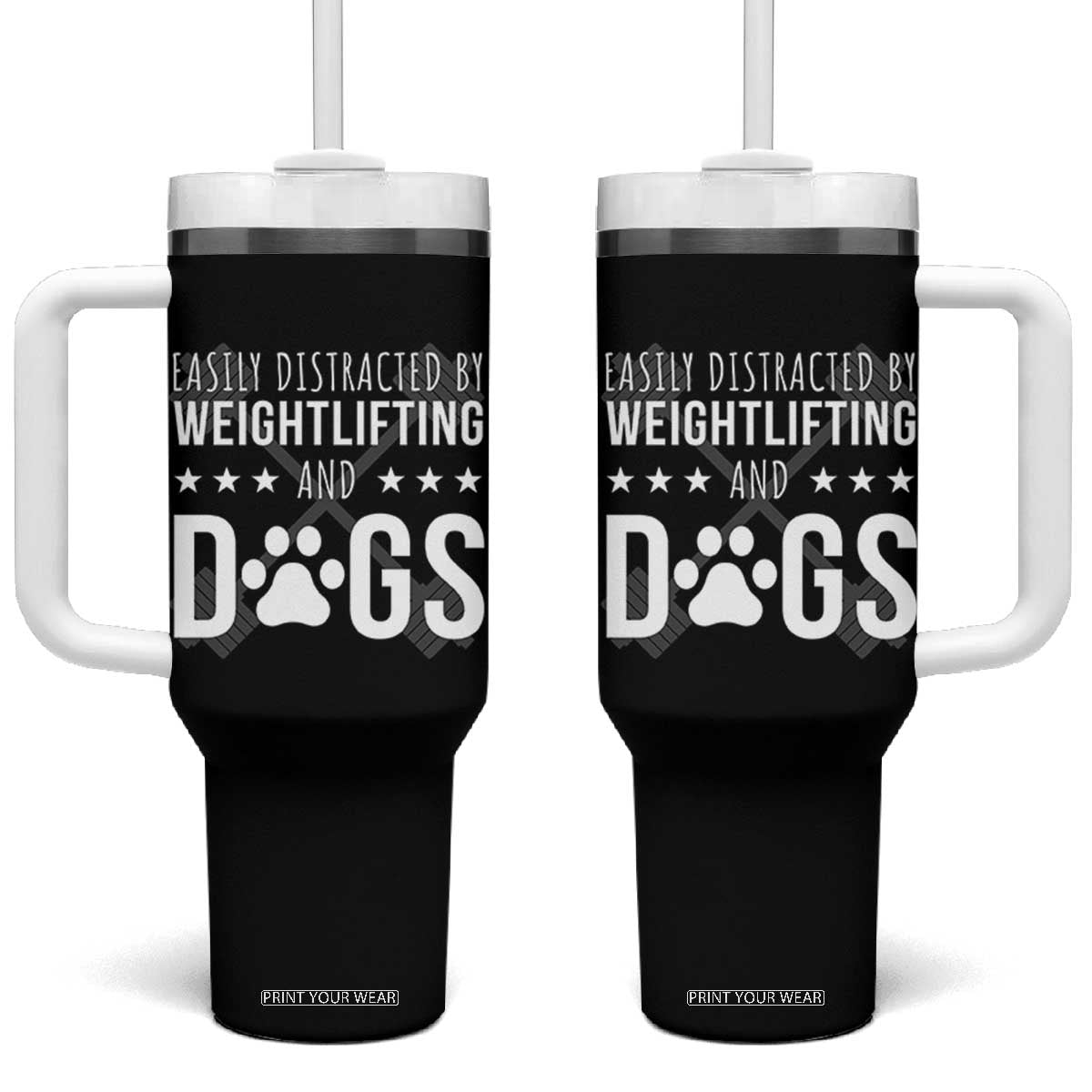 Easily Distracted By Weightlifting And Dogs Tumbler With Handle Funny Gym Gift TS12 One Size: 40 oz Black Print Your Wear