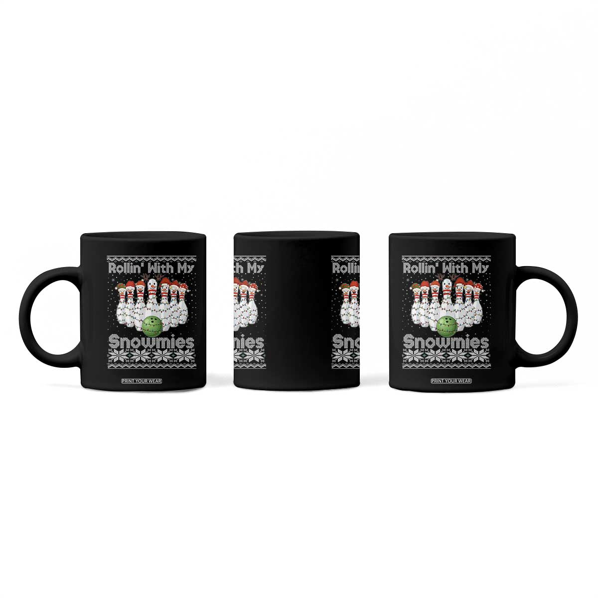 Rollin With My Snowmies Coffee Mug Funny Christmas Bowling Ugly Sweater Gift TS12 Print Your Wear