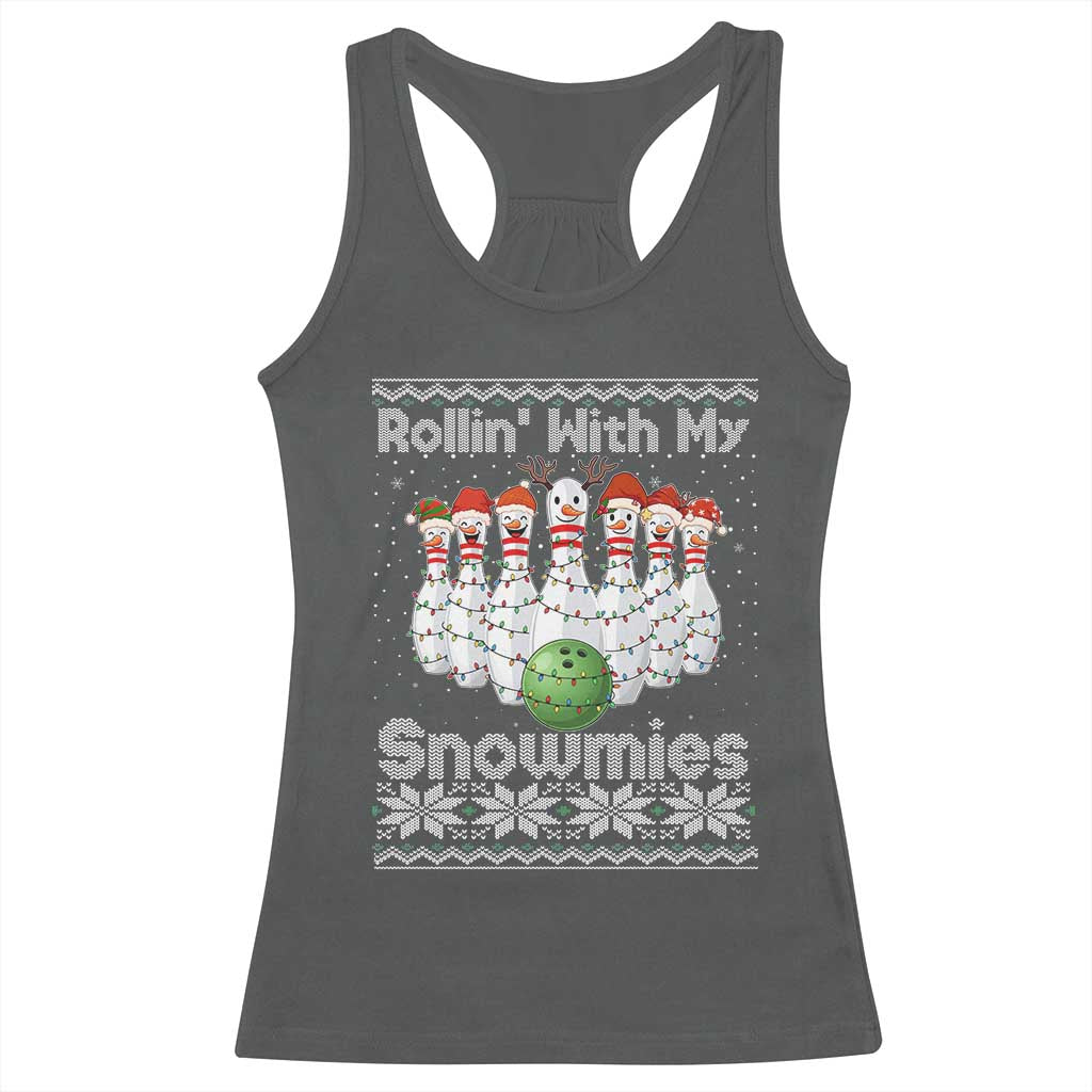 Rollin With My Snowmies Racerback Tank Top Funny Christmas Bowling Ugly Sweater Gift TS12 Dark Heather Print Your Wear