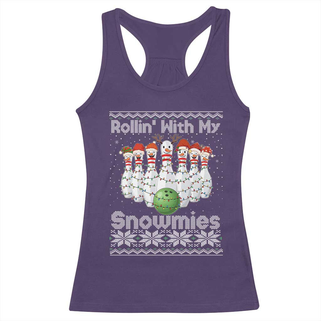 Rollin With My Snowmies Racerback Tank Top Funny Christmas Bowling Ugly Sweater Gift TS12 Purple Print Your Wear