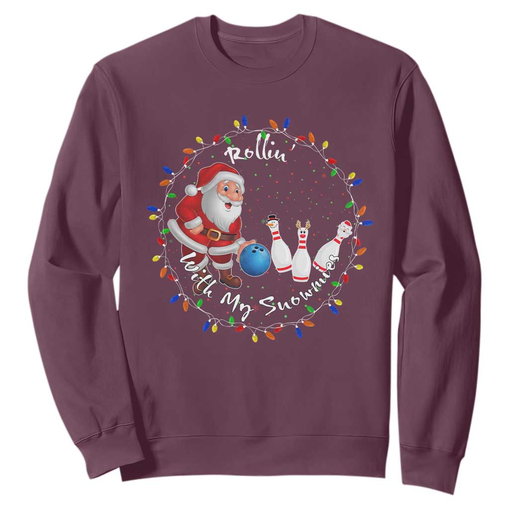 Rollin With My Snowmies Sweatshirt Bowling Xmas Gift TS12 Maroon Print Your Wear