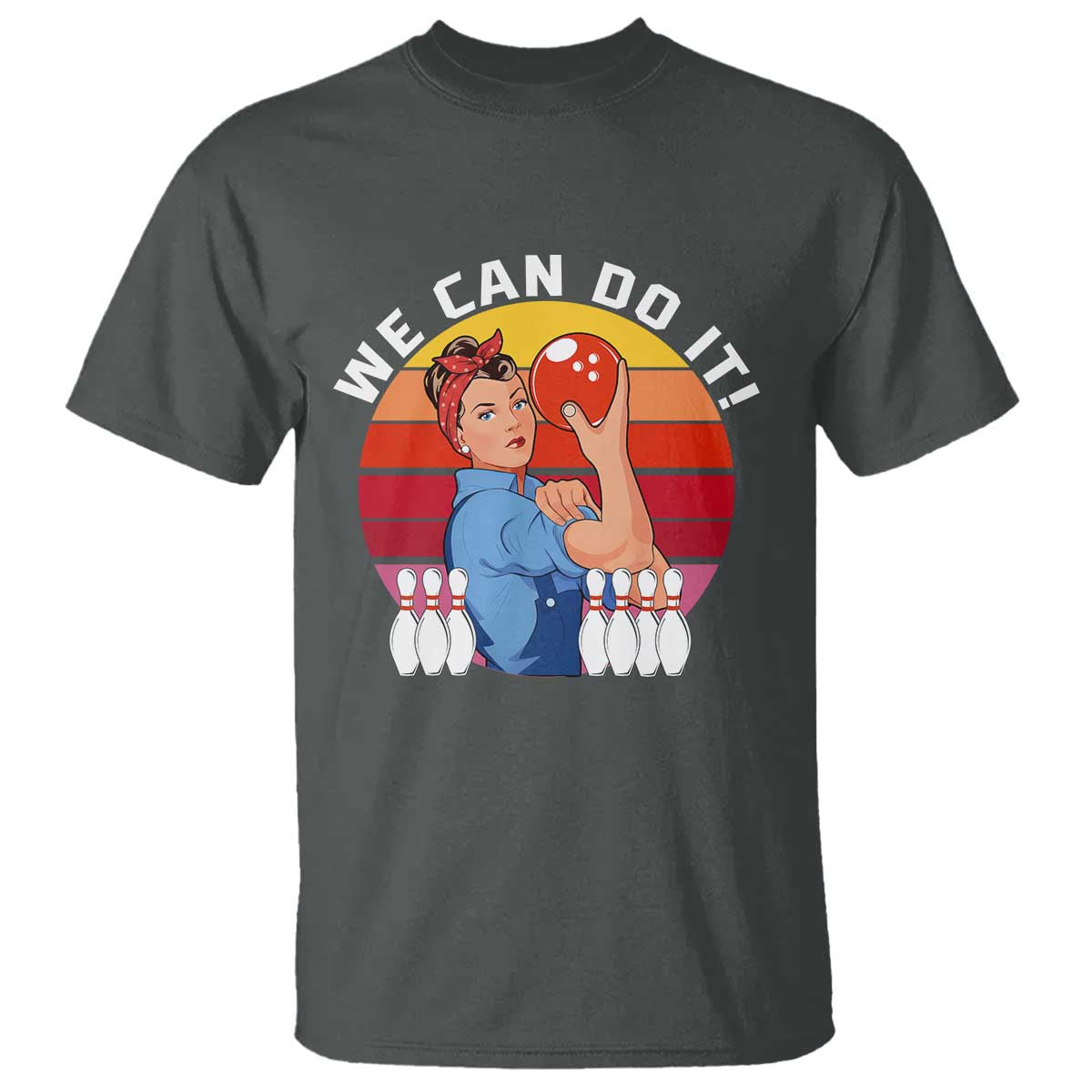 Feminist Bowling T Shirt We Can Do It TS12 Dark Heather Print Your Wear