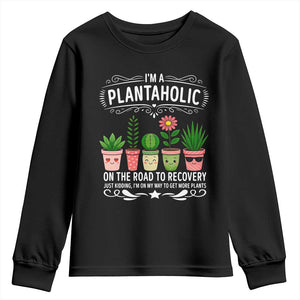 Funny Plantaholic Youth Sweatshirt Im On My Way To Get More Plants TS12 Black Print Your Wear