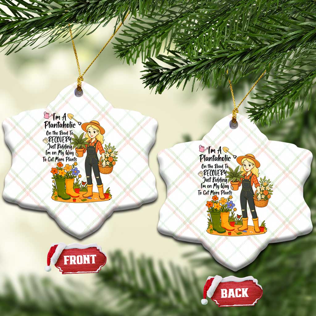 Plantaholic Ceramic Ornament Im On My Way To Get More Plants TS12 Print Your Wear