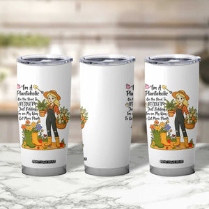 Plantaholic Tumbler Cup Im On My Way To Get More Plants TS12 Print Your Wear