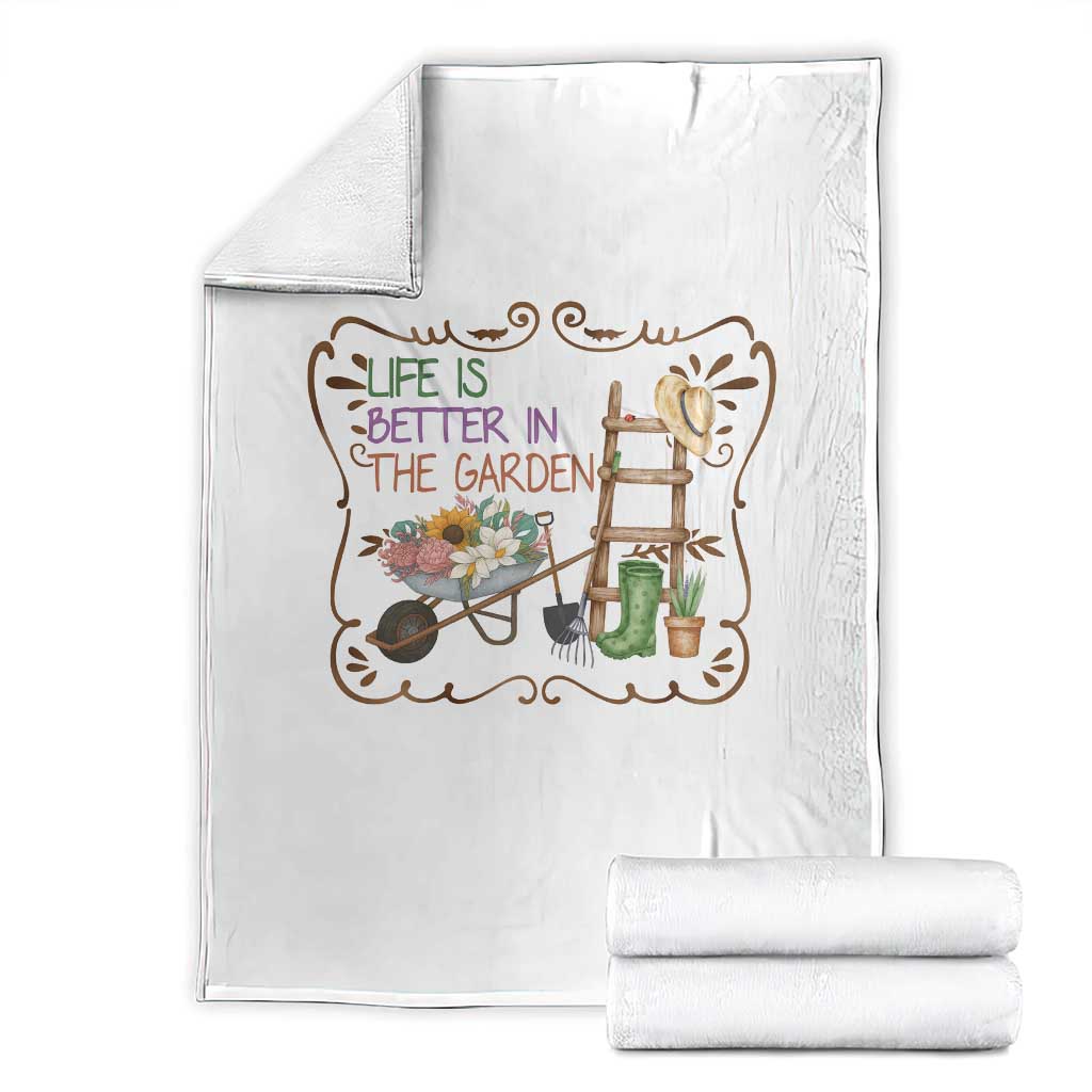 Life Is Better In The Garden Throw Blanket Funny Gardening Quote TS12 White Print Your Wear