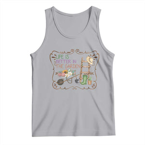 Life Is Better In The Garden Tank Top Funny Gardening Quote TS12 Athletic Heather Print Your Wear