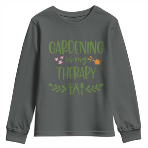 Gardening Is My Therapy Youth Sweatshirt Funny Plant Lover TS12 Dark Heather Print Your Wear