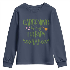 Gardening Is My Therapy Youth Sweatshirt Funny Plant Lover TS12 Navy Print Your Wear