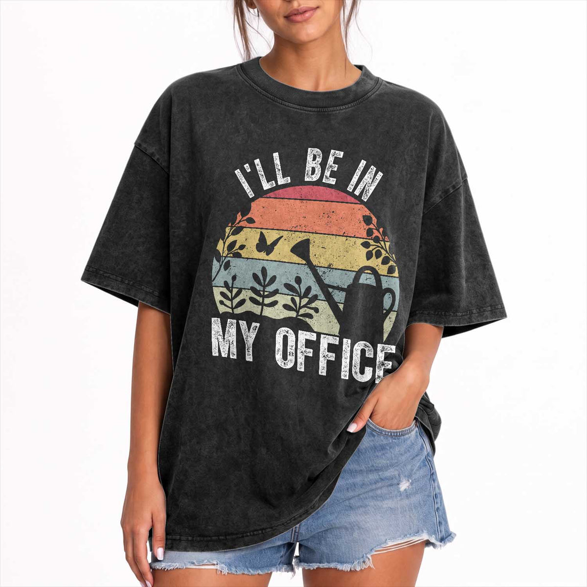 I Will Be In My Office Washed Cotton T-Shirt Funny Gardening Lover Gift