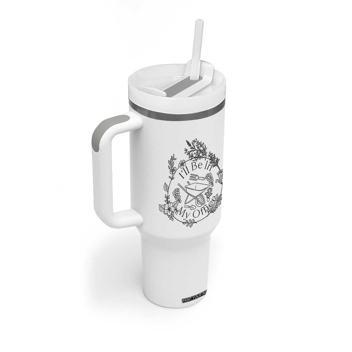 Gardening Lover Humor Tumbler With Handle I Will Be In My Office TS12 Print Your Wear