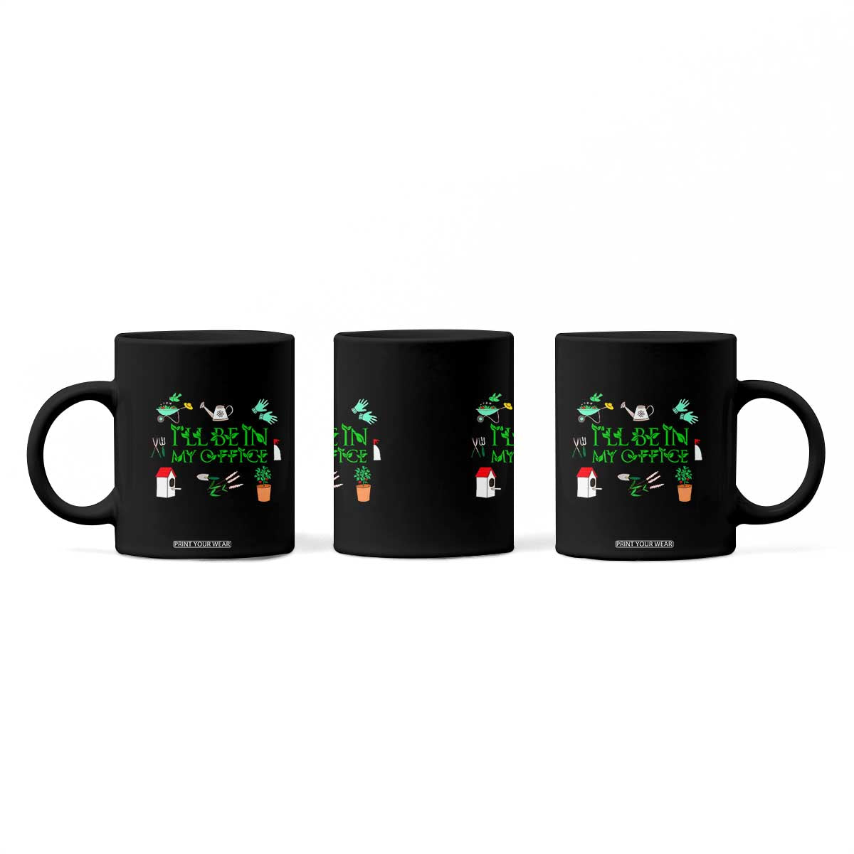 I Will Be In My Office Coffee Mug Funny Gift For Gardener TS12 Print Your Wear