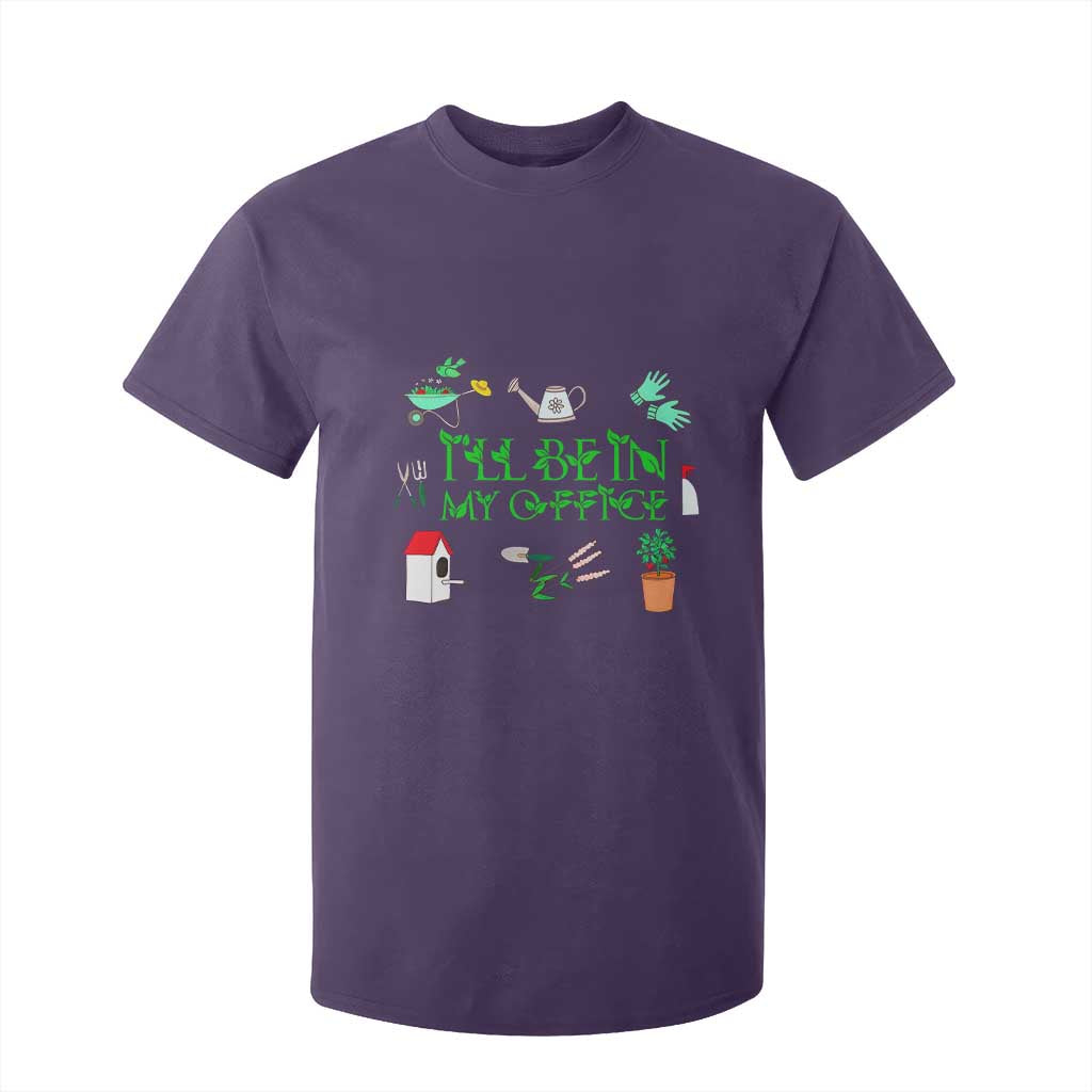 I Will Be In My Office T Shirt For Kid Funny Gift For Gardener TS12 Purple Print Your Wear