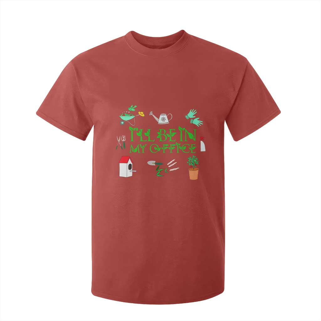 I Will Be In My Office T Shirt For Kid Funny Gift For Gardener TS12 Red Print Your Wear