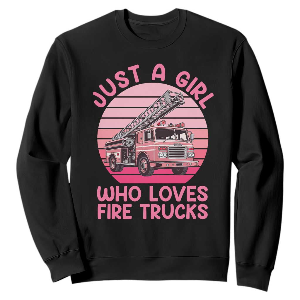 Just A Girl Who Loves Fire Trucks Sweatshirt Retro Firefighter Rescue Lover Gift