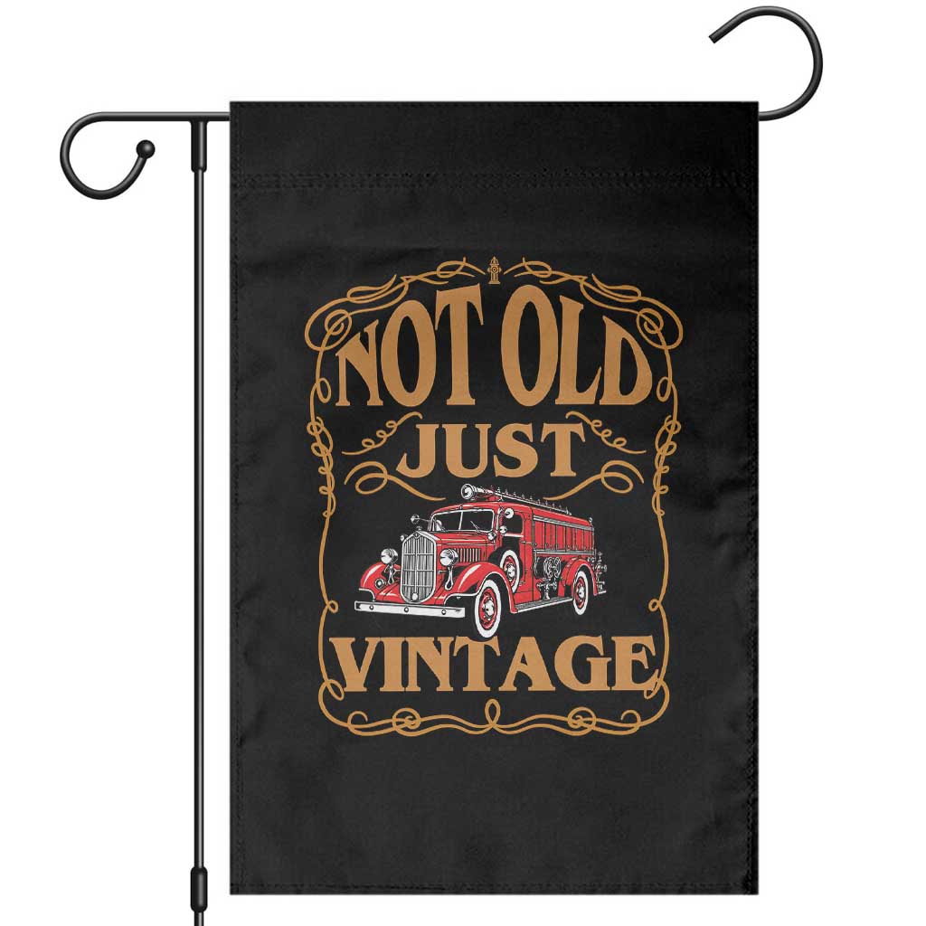 Classic Fire Truck Firefighter Garden Flag Not Old Just Vintage Birthday Gift